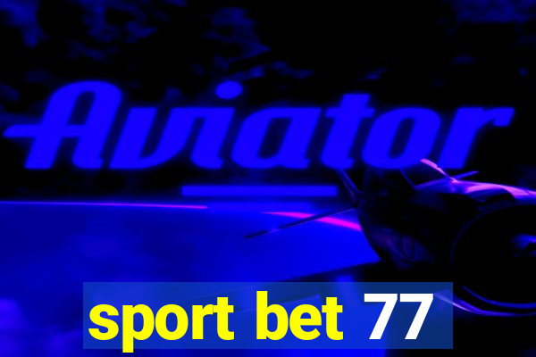 sport bet 77